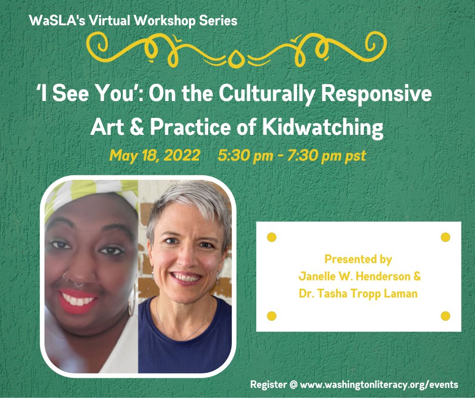 WaStateLiteracy's tweet photo. WA educators...mark your calendars for Wed, May 18! Join Janelle W. Henderson, former Heinemann Fellow and 3rd grade teacher in Louisville, KY &amp; Dr. Tasha Tropp Laman, Assoc. Prof. in Early Childhood Ed. at WWU for this engaging workshop! #culturallyrelevantteaching https://t.co/xPMQMJ4s8r