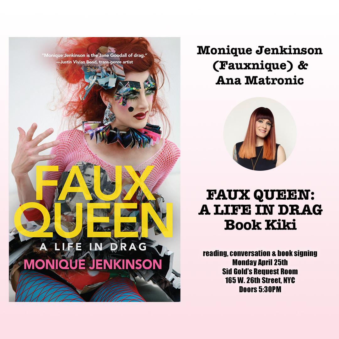 BywaterBooks's tweet photo. Tomorrow evening!
(Monday 4/25)
LIVE!
Join Faux Queen author Monique Jenkinson and Ana Matronic for a reading, conversation and book signing at Sid's Gold Request Room in NYC!
Doors open at 5:30pm.
Be there!
#BookParty #AuthorAppearances #AuthorRead https://t.co/HZZadFwTYT