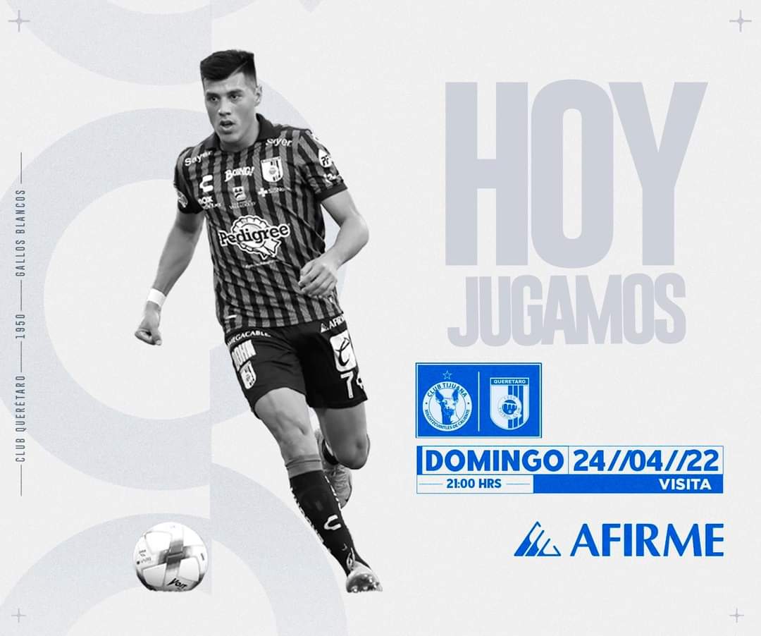 Hoy juega nuestro <a href="/Club_Queretaro/">Gallos Blancos 🐓</a> en Tijuana 21 hrs CT