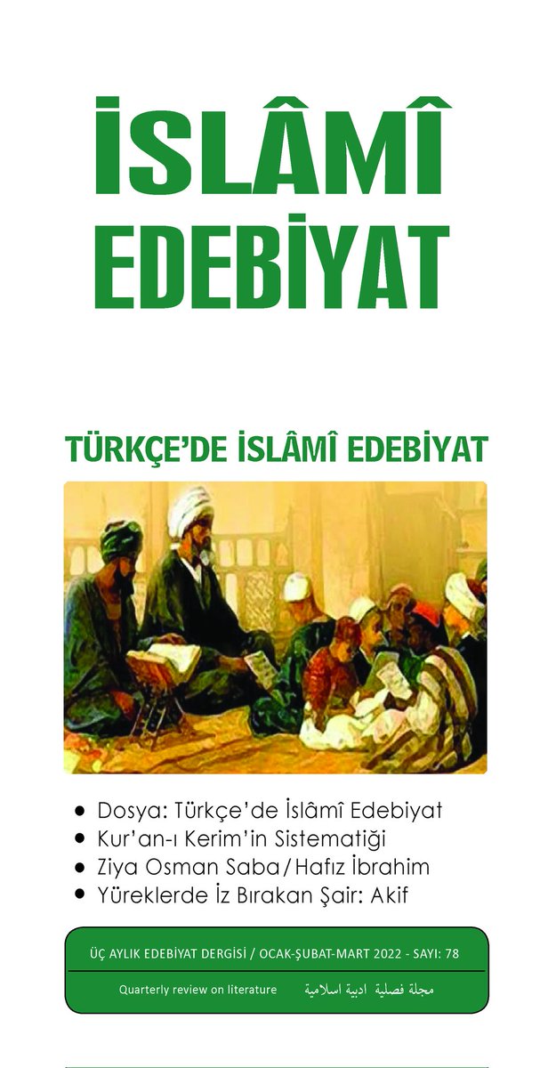 islamiedebiyatr's tweet photo. İSLÂMÎ EDEBİYAT'IN YENİ
SAYISI ÇIKTI

İslâmî Edebiyat dergimizin 78'inci sayısını çıkarttık. Bu sayımızda "Türkçe'de İslâmî Edebiyat" konusunu işledik. Sadece bu değil. Kur'an-ı Kerim'in Sistematiğini Doğru Anlamak makalesi, Türk Edebiyatından Ziya Osman Saba'yı Arapça tanıttık. https://t.co/GD8FdR3nVr
