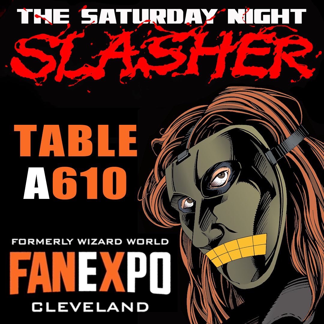 SaturdaySlasher's tweet image. Come see the team behind The Saturday Night Slasher of @S_Louis_King and @ryankacsandy April 29th - May 1st at @FANEXPOCLE Cleveland! The show will be held in downtown Cleveland at the Huntington Convention Center. We’ll have specials on comics, art prints, commissions, and more.