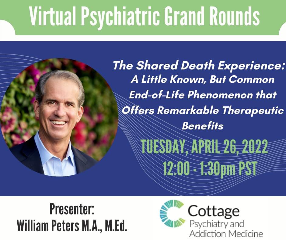 The Shared Crossing Project is proud to partner with Santa Barbara Cottage Hospital Psychiatry and Addition Medicine Department's 'Virtual Psychiatric Grand Rounds'. Join William Peters this Tuesday at noon as he defines the shared death experience.
cottagehealth.zoom.us/webinar/regist…