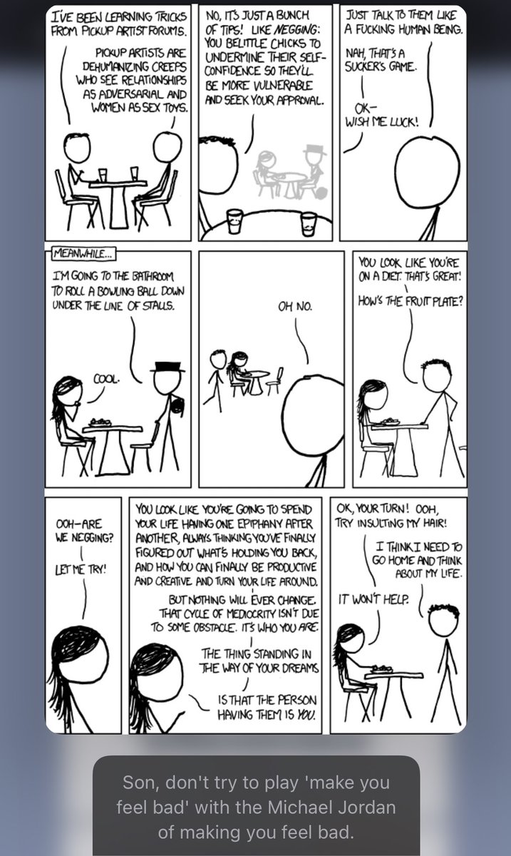 @mediumvillain @scaredyfish @theserfstv @sammajammaz Negging will always make me think of @xkcd 
“The thing standing in the way of your dreams is that the person having them is you” kills me every time.