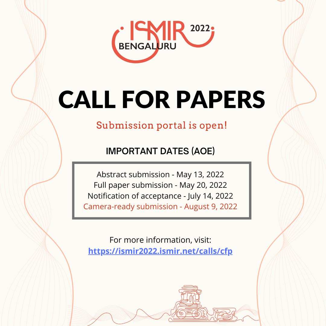🚨 ISMIR 2022 PAPER SUBMISSION WEBSITE IS NOW OPEN 🚨

Submit your papers #ISMIR2022

For more information, visit: ismir2022.ismir.net/calls/cfp

#callforpapers #conference