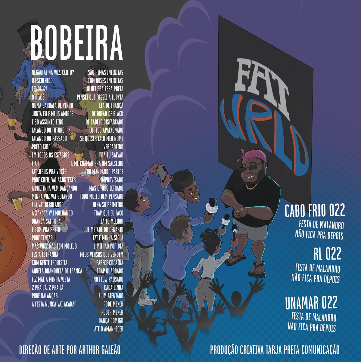 negaofat's tweet photo. Pega essa, fi! **/05 vamo dropar a mais nova do #FATWORLD, meu som novo BOBEIRA 🌎 mais um prato cheio do comando F-A-T amassando no trap, vai sustentar? 🤯 e dessa vez com a colaboração do astro @thugaleao na ilustração, dando vida a esse flow, mais infos em breve 🌎🍝 https://t.co/pztJTQPJTd