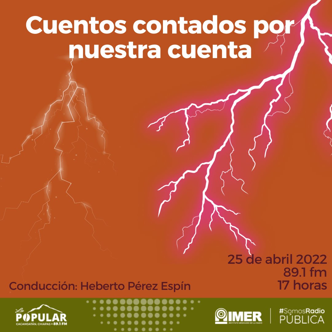 No te pierdas la emisión de Cuentos Contados por nuestra Cuenta. Esta tarde a partir de las 17 horas en el 89.1 FM #SomosRadioPública #IMER