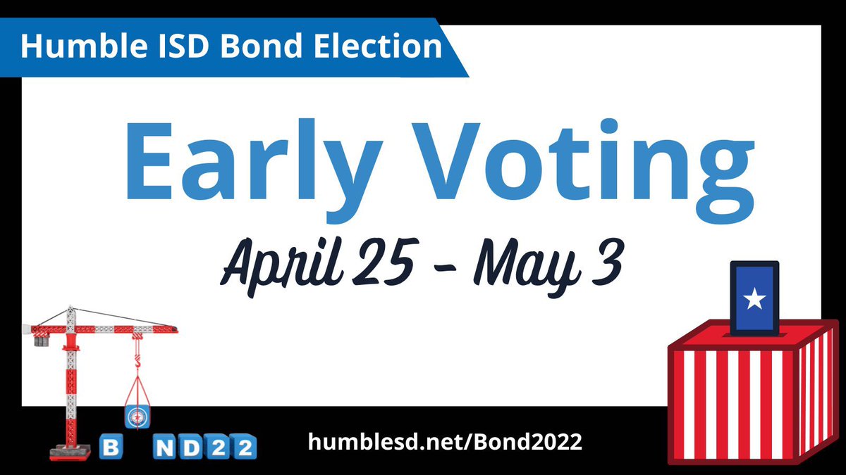 Early Voting in the #HumbleISD Bond Election begins at 7 a.m. Monday, April 25, and runs through May 3. Humble ISD residents who are registered voters may vote in the 2022 School Bond Election. 

Visit humbleisd.net/whenwhere2vote for locations and times.