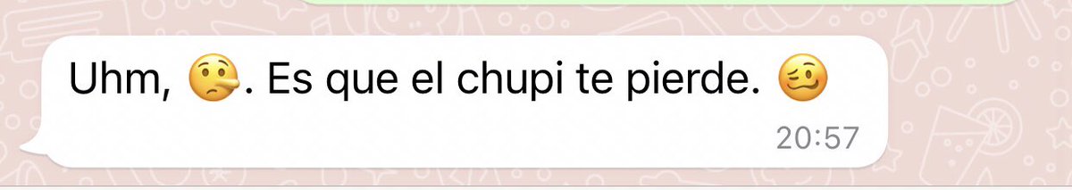Mi mamá dice que el chupi me pierde. Capaz la masacre que hice con la copa que rompí ayer le de la razón a mi vieja.