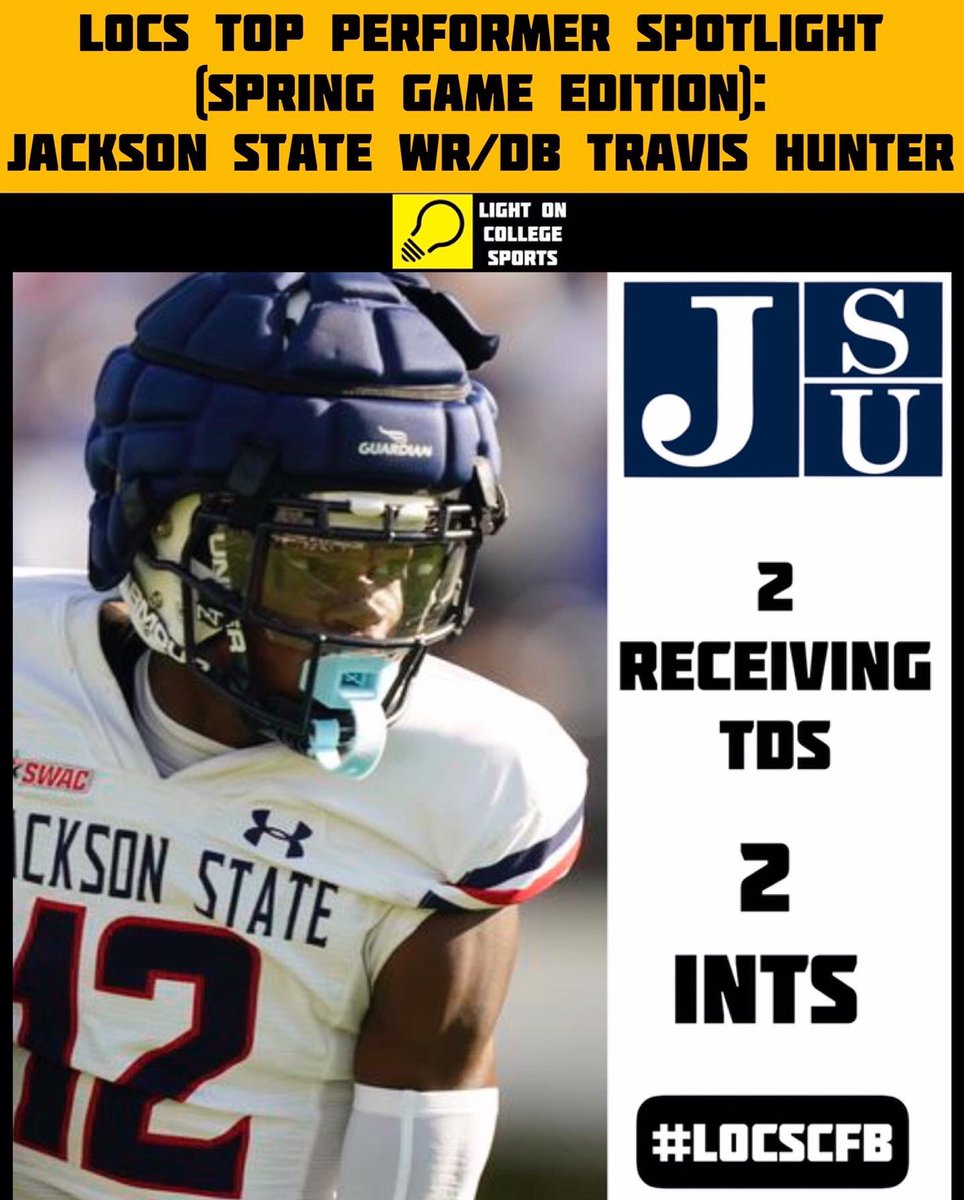 LightOnSports's tweet photo. LOCS Top Performer Spotlight (Spring Game Edition): Jackson State WR/DB Travis Hunter ( 2 Receiving Touchdowns &amp; 2 Interceptions) 🏆. #LOCSCFB #IBelieve #JacksonState
(📸: @TravisHunterJr @ajc) https://t.co/2OwQZuyAkW