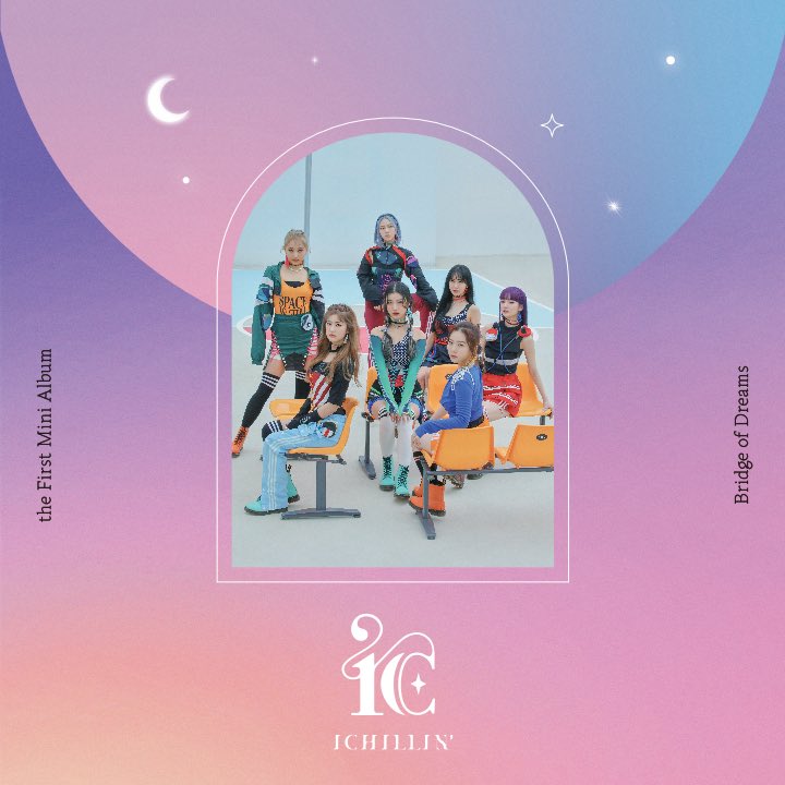 ichillin_km's tweet photo. ICHILLIN’(아이칠린)
The 1st Mini Album [Bridge of Dreams]

#ICHILLIN #아이칠린 #Bridge_of_Dreams

#ICHILLIN #E_JI #JACKIE #JOONIE #CHAERIN #SOHEE #YEJU #CHOWON

🎶 2022.04.27 WED 12PM (KST) https://t.co/wkWmnhhyLu