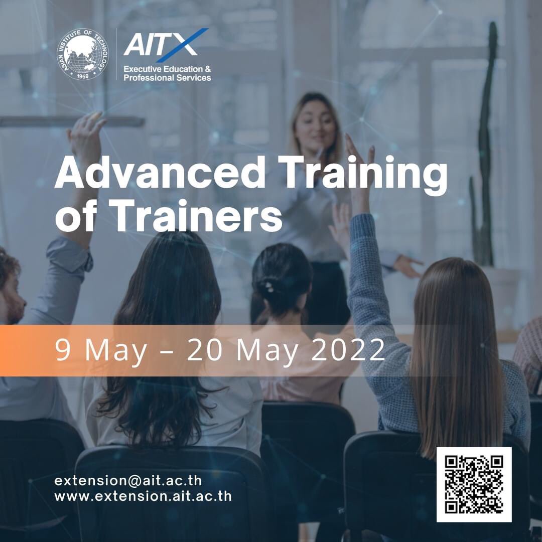 aitextension's tweet photo. Professional Certificate Program on ““𝐀𝐝𝐯𝐚𝐧𝐜𝐞𝐝 𝐓𝐫𝐚𝐢𝐧𝐢𝐧𝐠 𝐎𝐟 𝐓𝐫𝐚𝐢𝐧𝐞𝐫𝐬”” during 9-20 May, 2022.

For more information and registration:
https://t.co/0G68vrHlRG

For queries, please contact:
Email: extension@ait.asia

#AIT #AITExtension  #training #trainer https://t.co/sAGYcQR67T