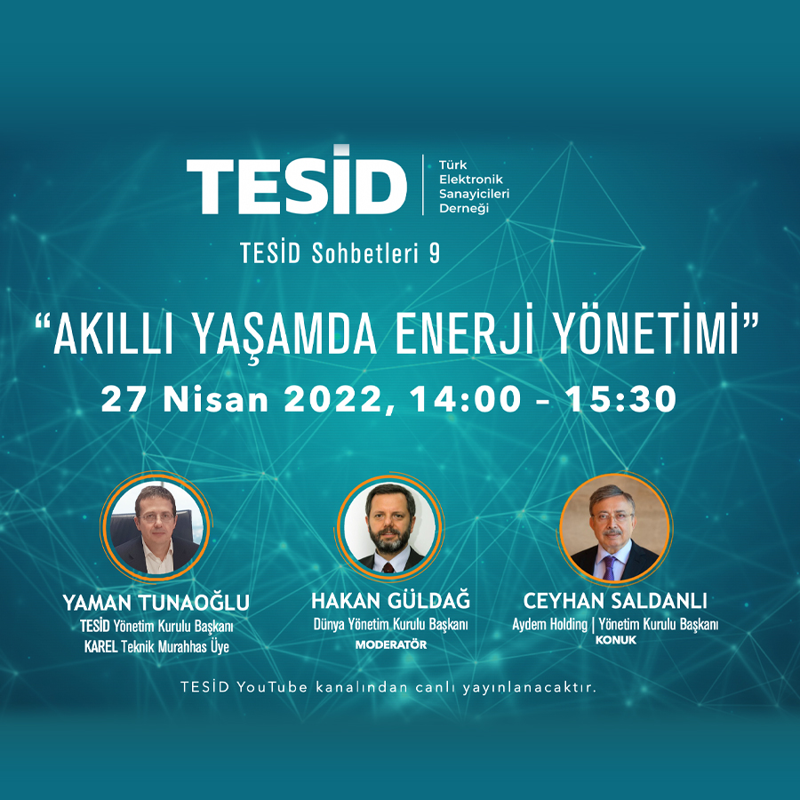 TESİD Sohbetleri’nin dokuzuncusunda ‘'Akıllı Yaşamda Enerji Yönetimi”ni konuşacağız.  TESİD Youtube kanalı üzerinden, 27 Nisan Çarşamba günü saat 14:00 - 15:30 arası gerçekleşecektir.

Etkinlik linki : youtube.com/c/tesidorgtr