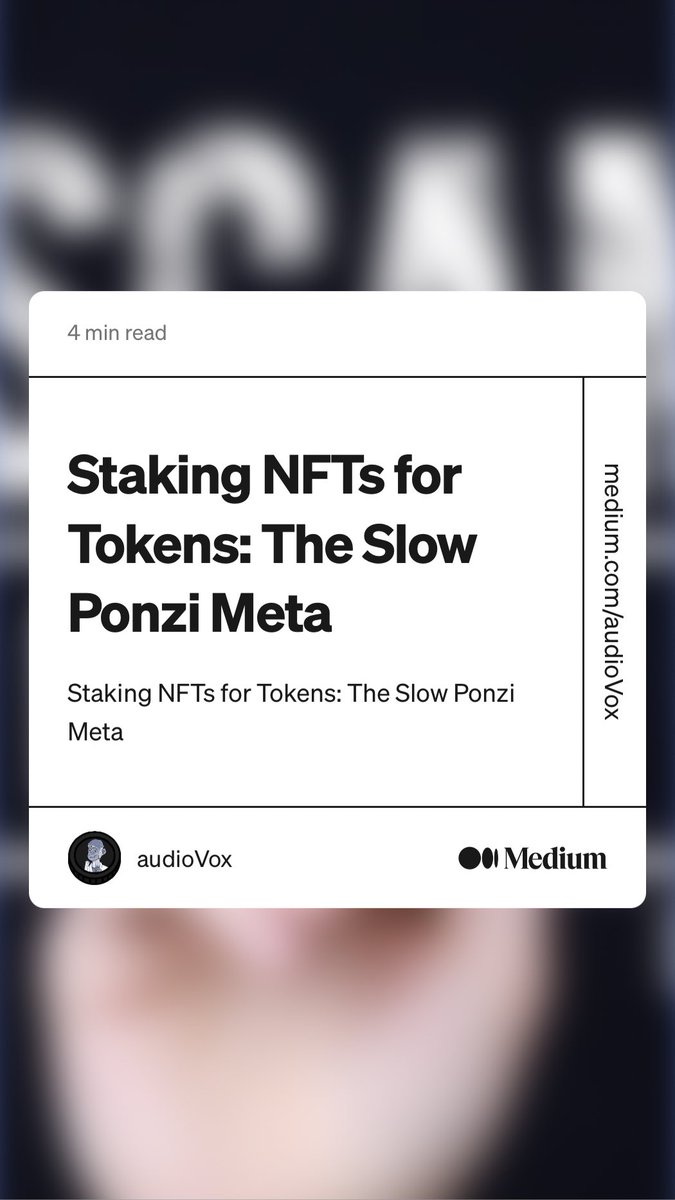 Worth Reading if you are investing “Staking NFTs for Tokens: The Slow Ponzi Meta” by audioVox
link.medium.com/wMKNsiKpvpb