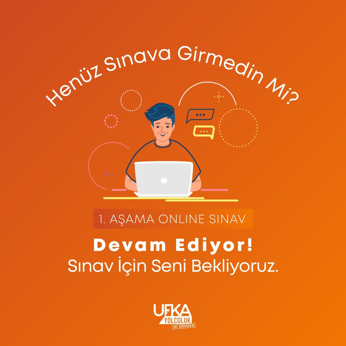 1. Aşama online sınavının ikinci gününde devam ediyoruz.

Katılamadım diye üzülme bugün saat 08.00 ile akşam 23.59 arasında istediğin bir zaman diliminde girebilirsin.

#UfkaYolculuk10 #SağlıklıDüşünmek