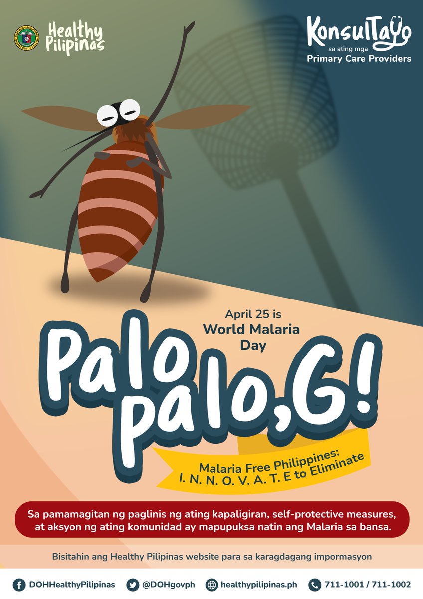 DOHgovph's tweet photo. April 25 is World Malaria Day
Malaria Free Philippines: I.N.N.O.V.A.T.E to Eliminate 
Sa pamamagitan ng paglinis ng ating kapaligiran, self-protective measures, at aksyon ng ating komunidad mapupuksa natin ang Malaria sa bansa. https://t.co/OYjxwE0wji
