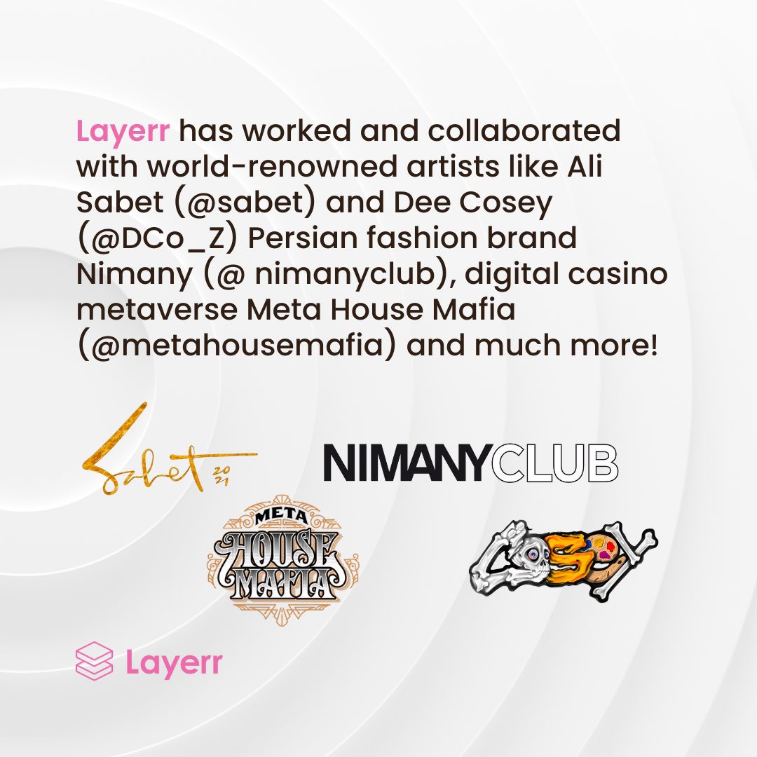 Which projects has Layerr help launch so far?

Layerr has worked and collaborated with world-renowned artists like Ali Sabet (<a href="/sabet/">sabet</a>) and Dee Cosey (<a href="/DCo_Z/">Dee Cosey</a>) Persian fashion brand Nimany (@nimanyclub), digital casino metaverse Meta House Mafia (<a href="/metahousemafia/">Meta House Mafia</a>) and much more!