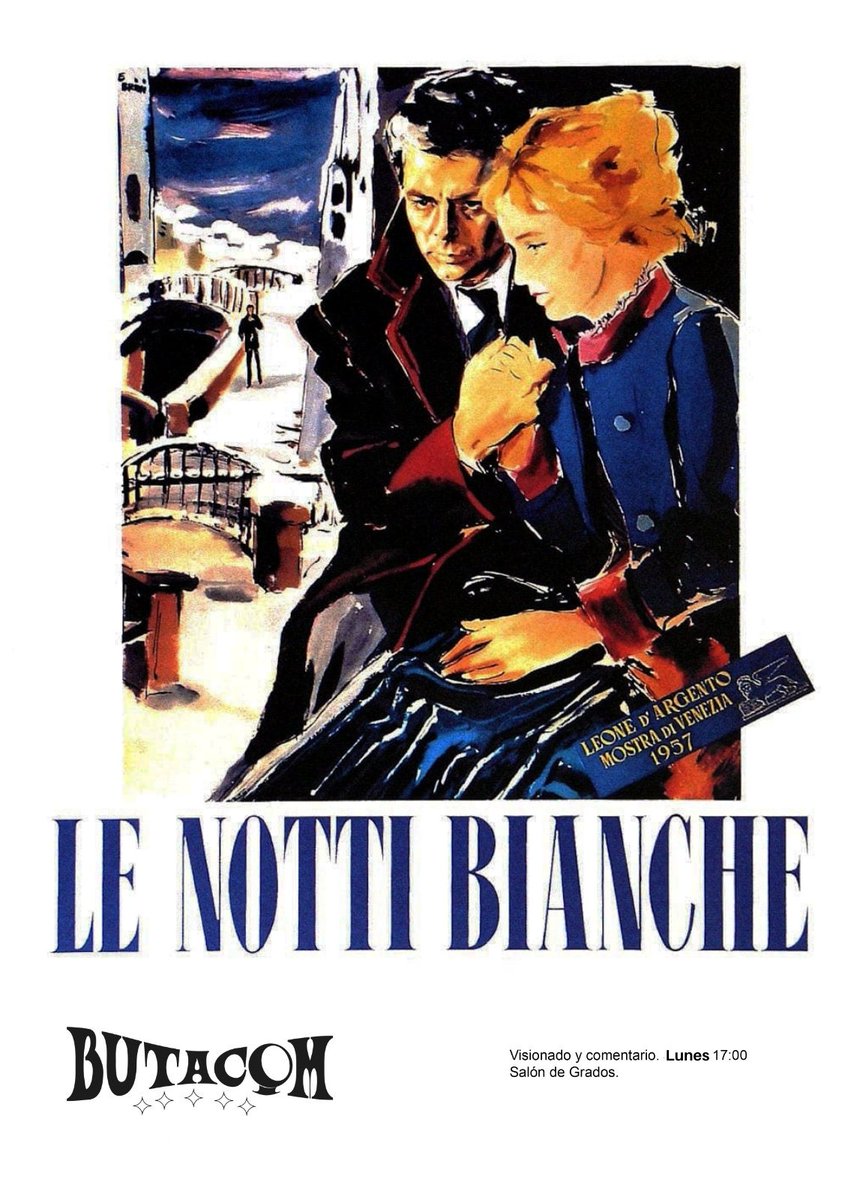 Butacom_us's tweet photo. ¡EXTRA, EXTRA! 
¡Que hoy, LUNES 25 DE ABRIL a las 17:00 en nuestro SALÓN DE GRADOS tenemos un EVENTO ESPECIAL!

HOY proyectamos NOCHES BLANCAS (Luchino Visconti, 1957) con un invitado de lu-jo:
¡El crítico de cine JESÚS CORTES!

Reserva: butacomfcom@gmail.com
Nos vemos 🌃🤍 https://t.co/kectxmOPQz