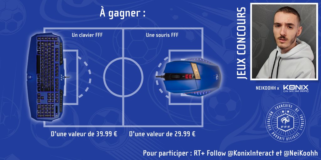 NeiKoohh's tweet image. Concours pour fêter la qualification de l'équipe de France à la coupe du monde 🎁

⭐ Tentez de remporter un clavier &amp;amp; une souris FFF ⭐

👉 Pour participer : #RT &amp;amp; #Follow @NeiKoohh &amp;amp; @KonixInteract 🎧

🗳 TAS le 2/05