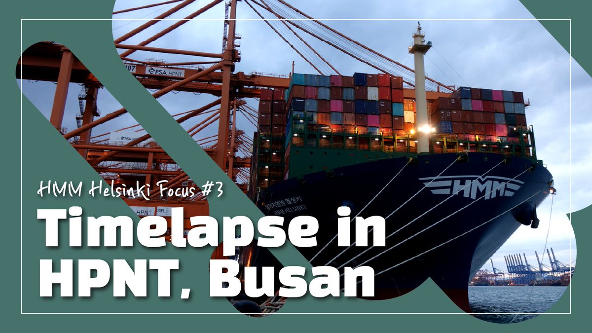 HMM__official's tweet photo. #hHelsinkiFocus #series3 Third #video focused on #HMM Helsinki is released! This time, we captured this giant vessel with timelapse while it stayed in HPNT, Busan. Watch at: https://t.co/wg4nApT5cr https://t.co/oRa1k4QCla