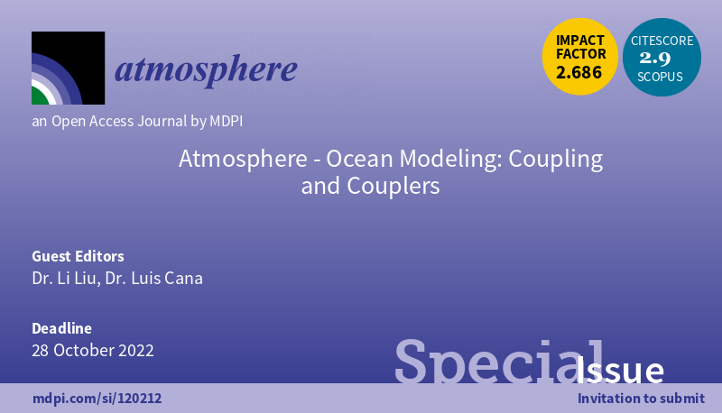 Atmosphere_MDPI's tweet image. 📢Open for Submission! #Special_Issue of #Atmosphere &quot;Atmosphere-Ocean Modeling: Coupling and Couplers&quot;, guest edited by Dr. Li Liu and Dr. Luis Cana.
Learn more at: mdpi.com/journal/atmosp…
#numerical_modelling
#air_sea_interaction