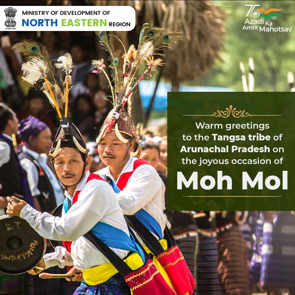 Best wishes and heartiest greetings to the Tangsa Community of Arunachal Pradesh on the auspicious occasion of #MohMol Festival.

May the festival bestow upon peace, unity, and good fortune for all of us.