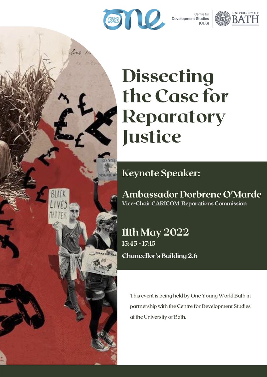 CDS_Bath's tweet photo. Upcoming CDS x @oywbath event 

Join us on campus on the 11th May to dissect the case for reparatory justice with key speaker Dorbrene O’Marde and expert panel. 

You can find more details and registration here: 
https://t.co/nGcuz6ENbk https://t.co/Wbh6eLVUi4