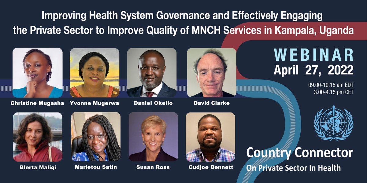 📣 Join us! On April, 27th the @PSHConnector together with the @qualitycareNet and @USAIDGH will host a #webinar on engaging the #privatesector in health to improve #maternalchildhealth services in #uganda 👉 Register here: who.zoom.us/webinar/regist…