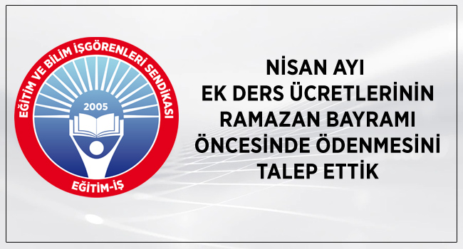 egitimis's tweet photo. NİSAN AYI EK DERS ÜCRETLERİNİN RAMAZAN BAYRAMI ÖNCESİNDE ÖDENMESİNİ TALEP ETTİK
https://t.co/RUQNWcpxEM https://t.co/AdkwESkQK1