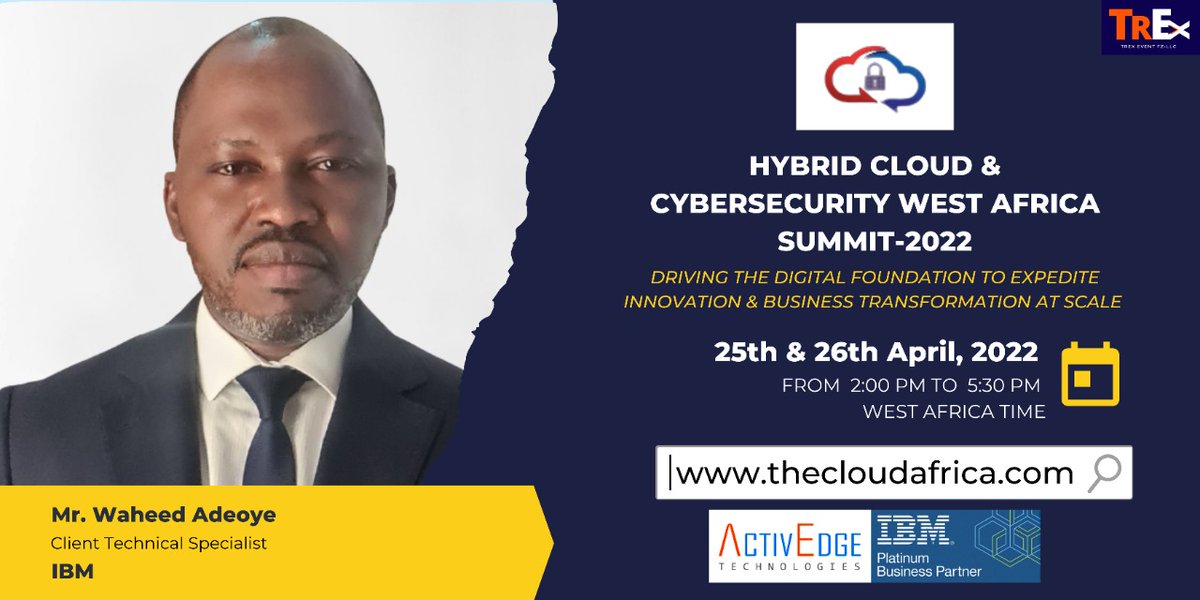 ActivEdgeNG's tweet photo. It’s an honour to be the lead sponsor at the much-awaited Hybrid Cloud & Cybersecurity West Africa Summit-2022
Eminent Speaker, Waheed Adeoye, from @IBM will be sharing an extremely insightful speech.
Register here: https://t.co/nzsr3Xn5BC
#hybridcloud #cloudevent https://t.co/IBxpbuP7PJ