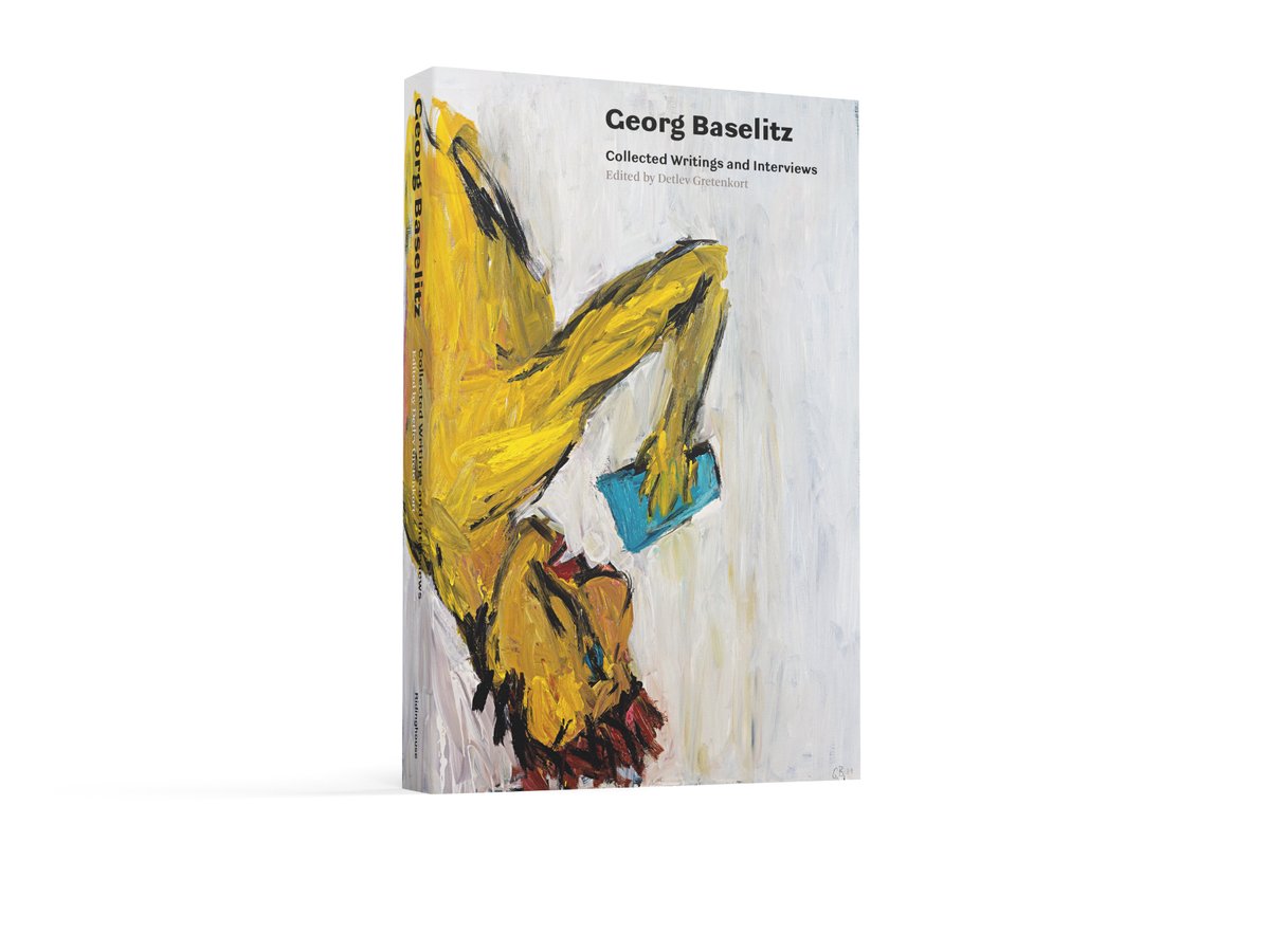 Ridinghouse (@ridinghouse) on Twitter photo Coming up in June <a href="/Ridinghouse/">Ridinghouse</a>: 'Georg Baselitz: Collected Writings and Interviews’, edited by Detlev Gretenkort .
Georg Baselitz’s collected writings brings together more than 30 texts by, and interviews with, the artist, spanning the period 1961 to the present.
#georgbaselitz Coming up in June <a href="/Ridinghouse/">Ridinghouse</a>: 'Georg Baselitz: Collected Writings and Interviews’, edited by Detlev Gretenkort .
Georg Baselitz’s collected writings brings together more than 30 texts by, and interviews with, the artist, spanning the period 1961 to the present.
#georgbaselitz