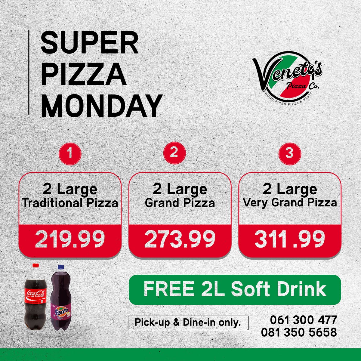Free 2L Soft drink of your choice with each option.

Mondays Only.

#VenetosPizza #VenetosGoodness