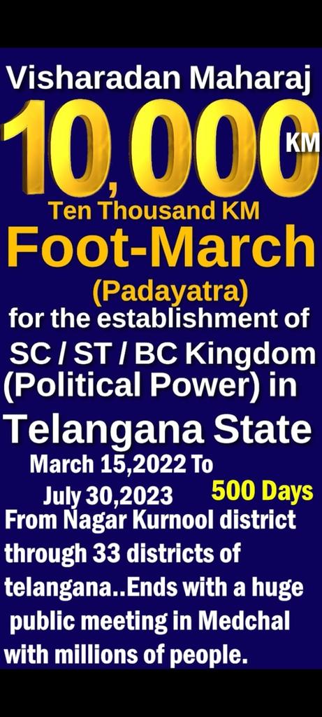 DevanandGD's tweet photo. #10_000KM_500DAYS 'Swarajya Padayatra'(Foot-March) by @VisharadanDr in Telangana from March 15, 2022 to July 30,2023 to establish #SC_ST_BC's Kingdom (Political Power).

@DSPTelangana @DalitDastak @NationalDastak @DalitRights @DalitTime @beemji @SanganiMdr @SurajKrBauddh https://t.co/VjEJHDrZhX