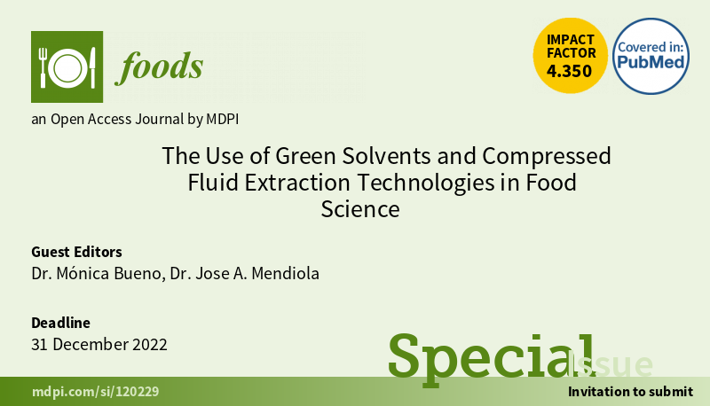 Foods_MDPI's tweet photo. #mdpifoods
📢Call for Papers📢
Special Issue "The Use of #Green_Solvents and Compressed #Fluid_Extraction Technologies in #Food_Science"

Deadline: 31 December 2022

Guest Editors: Dr. Mónica Bueno, Dr. Jose A. Mendiola

Submission Link: https://t.co/GaS8zPmpbq https://t.co/XK2wF9nDmD