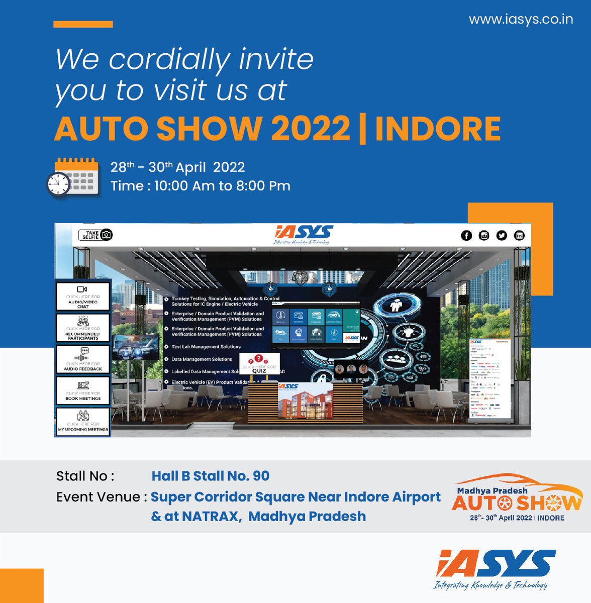 iasys_tech's tweet photo. We cordially invite you to visit our booth at 90, Hall B, at the Auto Show 2022 in Indore, Madhya Pradesh, which will be held from April 28 to 30, 2022, at Super Corridor Square near Indore Airport and at NATRAX.

#autoexpo #autoevents  #autoshow #iASYS #indoreevents #NATRAX https://t.co/KozZCTaHHY
