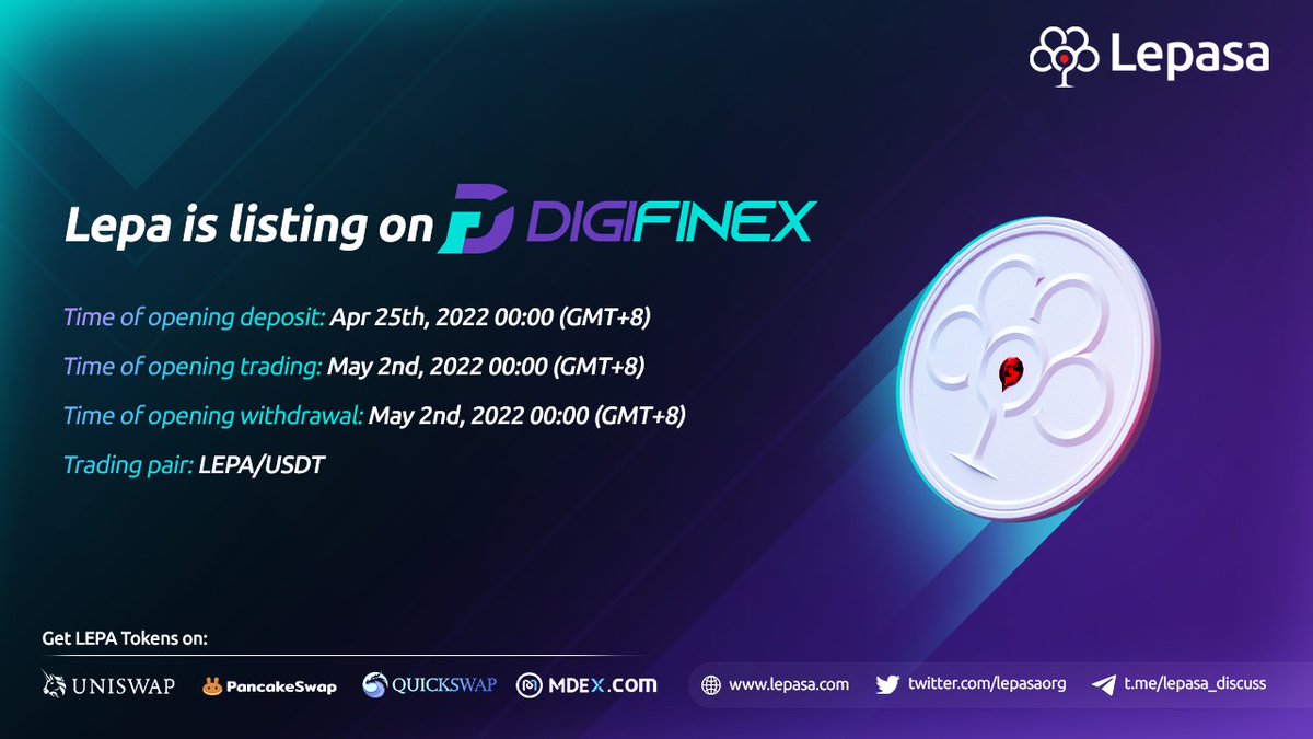 Lepasa (@lepasaorg) on Twitter photo Good News ! #Lepa is listing on DigiFinex !! LEPA/USDT. Deposits are started today and trading will be available from 2nd May. <a href="/DigiFinex/">DigiFinex Global</a>
#DigiFinex #VirtuallyReal #Lepasa #NotJustJPEGs #MetaverseNFT Good News ! #Lepa is listing on DigiFinex !! LEPA/USDT. Deposits are started today and trading will be available from 2nd May. <a href="/DigiFinex/">DigiFinex Global</a>
#DigiFinex #VirtuallyReal #Lepasa #NotJustJPEGs #MetaverseNFT