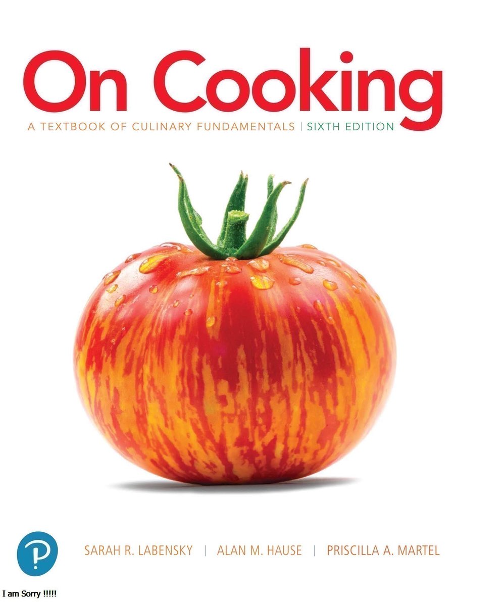 booksolutionst1's tweet photo. Solution manual &amp; Test Bank for On Cooking A Textbook of Culinary Fundamentals, 6th Edition 

Product details:
by Sarah R. Labensky (Author)
Price = $15.55
Product link:
https://t.co/cinofK6660

#Solution_Manual #Test_Bank #Cooking #Textbook #Culinary #Fundamentals, #Edition https://t.co/fR7uLvx83M