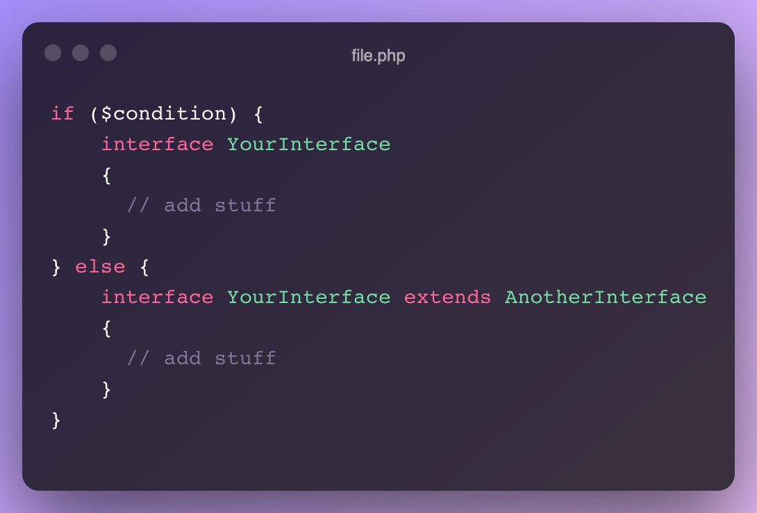 You can dynamically create and extend interfaces in PHP