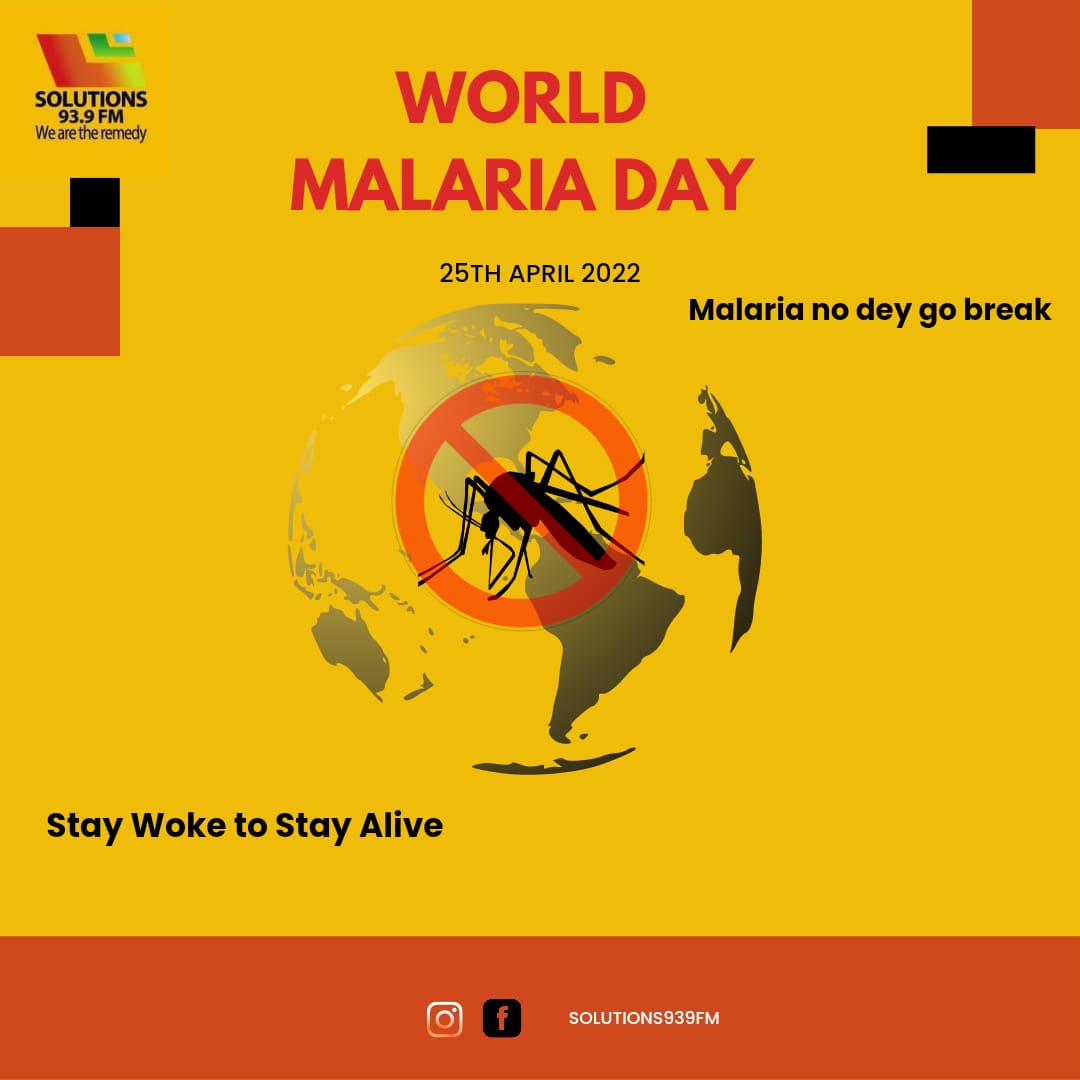 solutions939fm's tweet photo. Today, 25th of April, marks the WORLD MALARIA DAY.
Malaria no dey go break ooo, Stay woke to stay alive
#WorldMalariaday
#keep939 https://t.co/n7tjDu5sEH