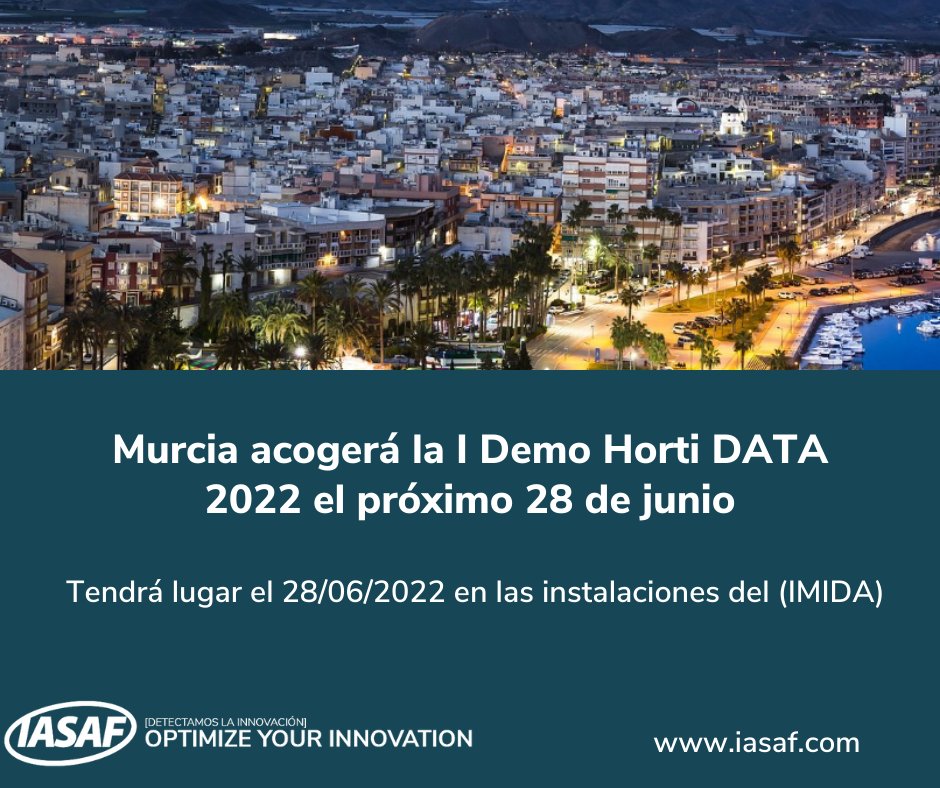 📢Murcia acogerá la I Demo Horti DATA 2022 el próximo 28 de junio.

-Fuente: bit.ly/3kbH29e🔍
- 🗨️iasaf.com
-¡Llámanos! 911333126📲

#data #innovacion #digitalización