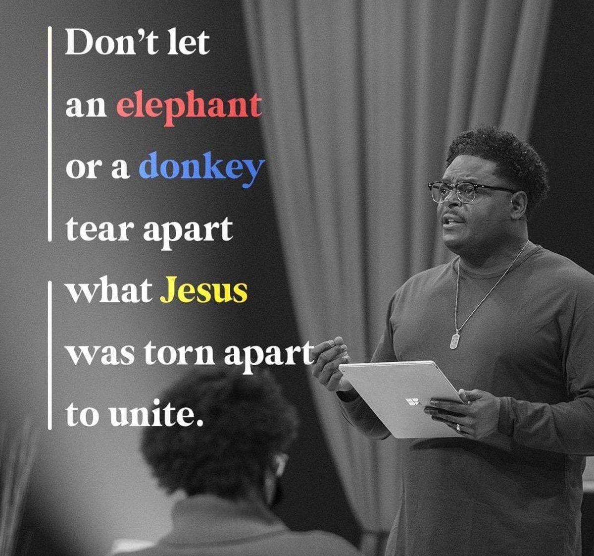 DerwinLGray's tweet photo. Don't let an elephant or donkey tear apart what Jesus was torn apart to unite. Say , "No" to political idolatry.
#gospel https://t.co/CMG9vKLuNy