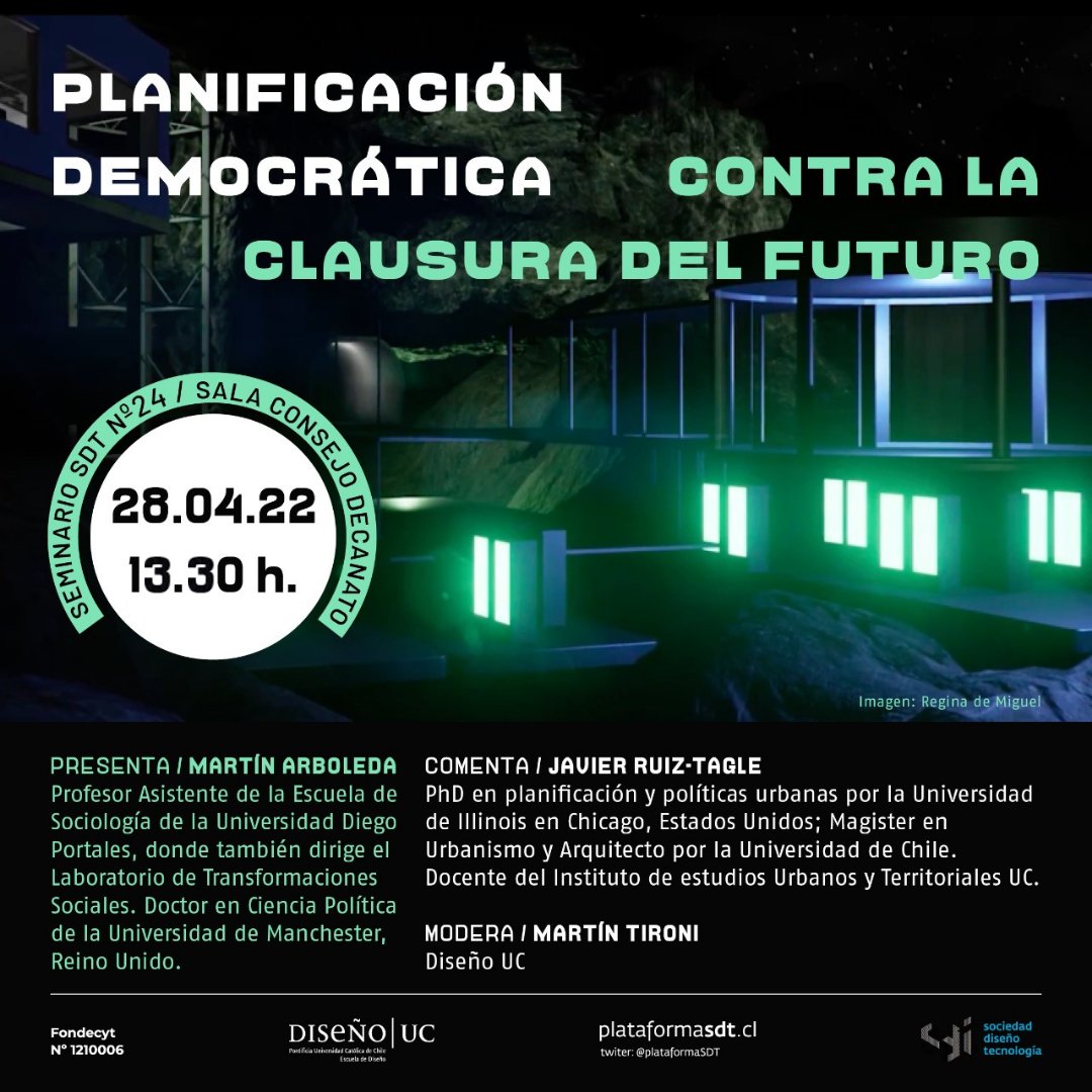 El 28 de abril 🗓️a la 13:30 [NUEVO HORARIO] en campus Lo Contador UC tendremos un nuevo seminario SDT. En esta sesión titulada “Planificación democrática contra la clausura del futuro” presenta Martin Arboleda. Comenta Javier Ruiz-Tagle. Más info en: plataformasdt.cl/seminario-sdt-…
