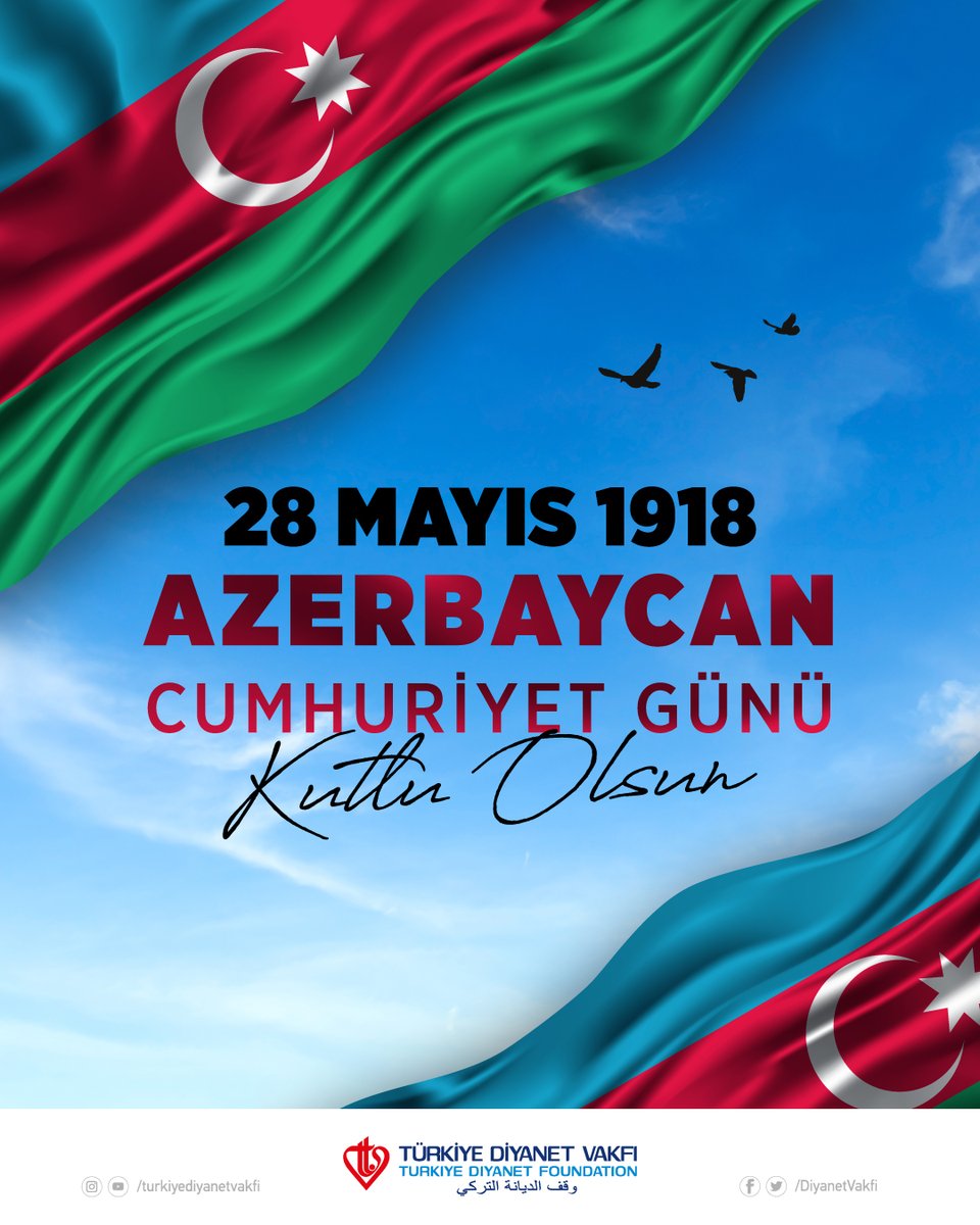 DiyanetVakfi's tweet photo. Bağımsızlığını #28Mayıs1918’de ilan dost ve kardeş ülke Azerbaycan Cumhuriyeti'nin kuruluşunun 104. yılı kutlu olsun. 

Bir millet iki devlet 🇦🇿 🇹🇷

#Azerbaycan104Yaşında 🇦🇿 🇹🇷 https://t.co/GGO0ysyadj
