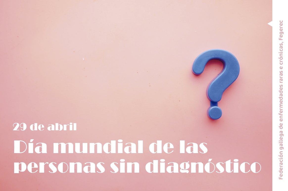 FEGEREC's tweet photo. 🗓️29 de abril, día mundial de las personas sin diagnóstico #EnfermedadesRaras #Fegerec #EERRGalicia https://t.co/oZyHns3d7q