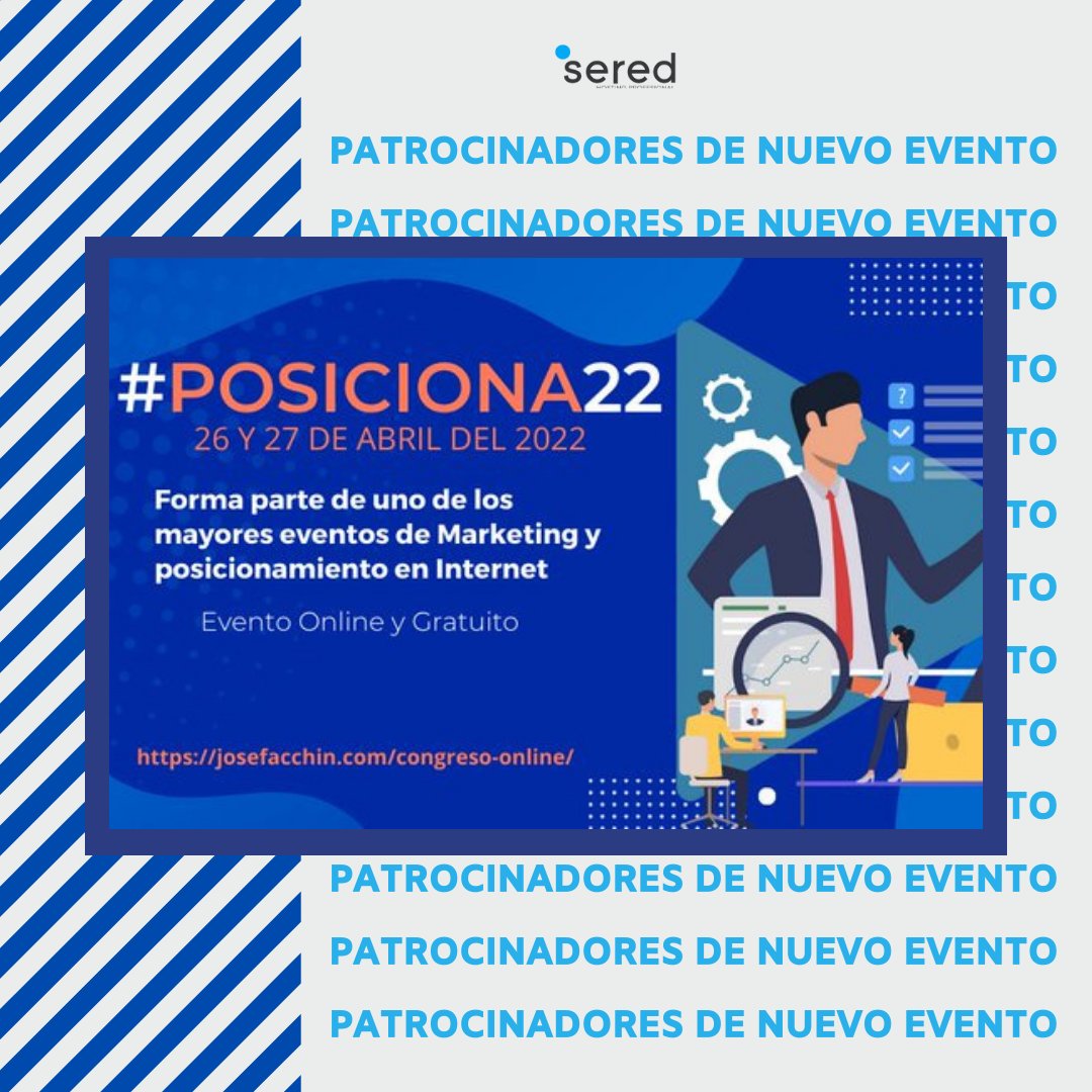 SeredNET's tweet photo. Potencia tu visibilidad en Internet con el Congreso Online #Posiciona22:
⌛16 Horas de formación 100% gratuitas y Online
📅Martes 26 y Miércoles 27 de Abril
📌24 Conferencias en vivo
Apúntate GRATIS  👉 https://t.co/DYSTmBzsD9
#socialmedia #MarketingDigital #publicidadonline https://t.co/lU86qEiecT