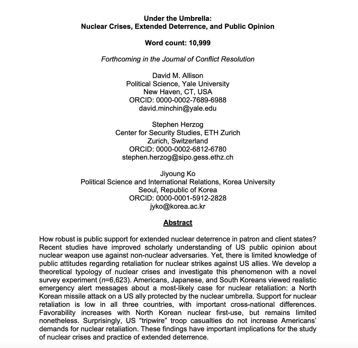 Stephen Herzog (@herzogsm) on Twitter photo Would US, Japanese, & South Korean publics support nuclear retaliation if DPRK attacked? Pre-print of forthcoming Journal of Conflict Resolution experiment w/<a href="/david_m_allison/">Dave Allison</a> <a href="/jiyoung_ko/">Jiyoung Ko</a>. Implications for extended deterrence, alliance politics, tripwires: papers.ssrn.com/sol3/papers.cf… Would US, Japanese, & South Korean publics support nuclear retaliation if DPRK attacked? Pre-print of forthcoming Journal of Conflict Resolution experiment w/<a href="/david_m_allison/">Dave Allison</a> <a href="/jiyoung_ko/">Jiyoung Ko</a>. Implications for extended deterrence, alliance politics, tripwires: papers.ssrn.com/sol3/papers.cf…