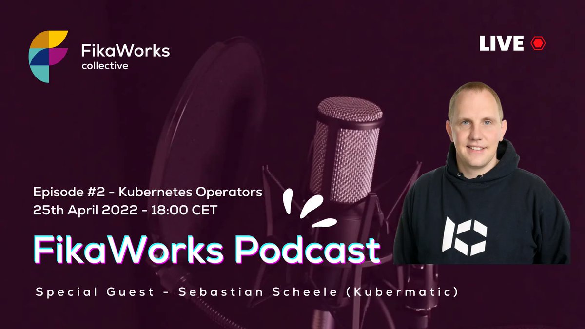2nd episode of the FikaWorks Podcast is happening today at 18.00 CET with <a href="/sscheele/">Sebastian Scheele</a> from <a href="/Kubermatic/">Kubermatic</a> as our guest. Join here: buff.ly/3LuEtLD  #Kubernetes