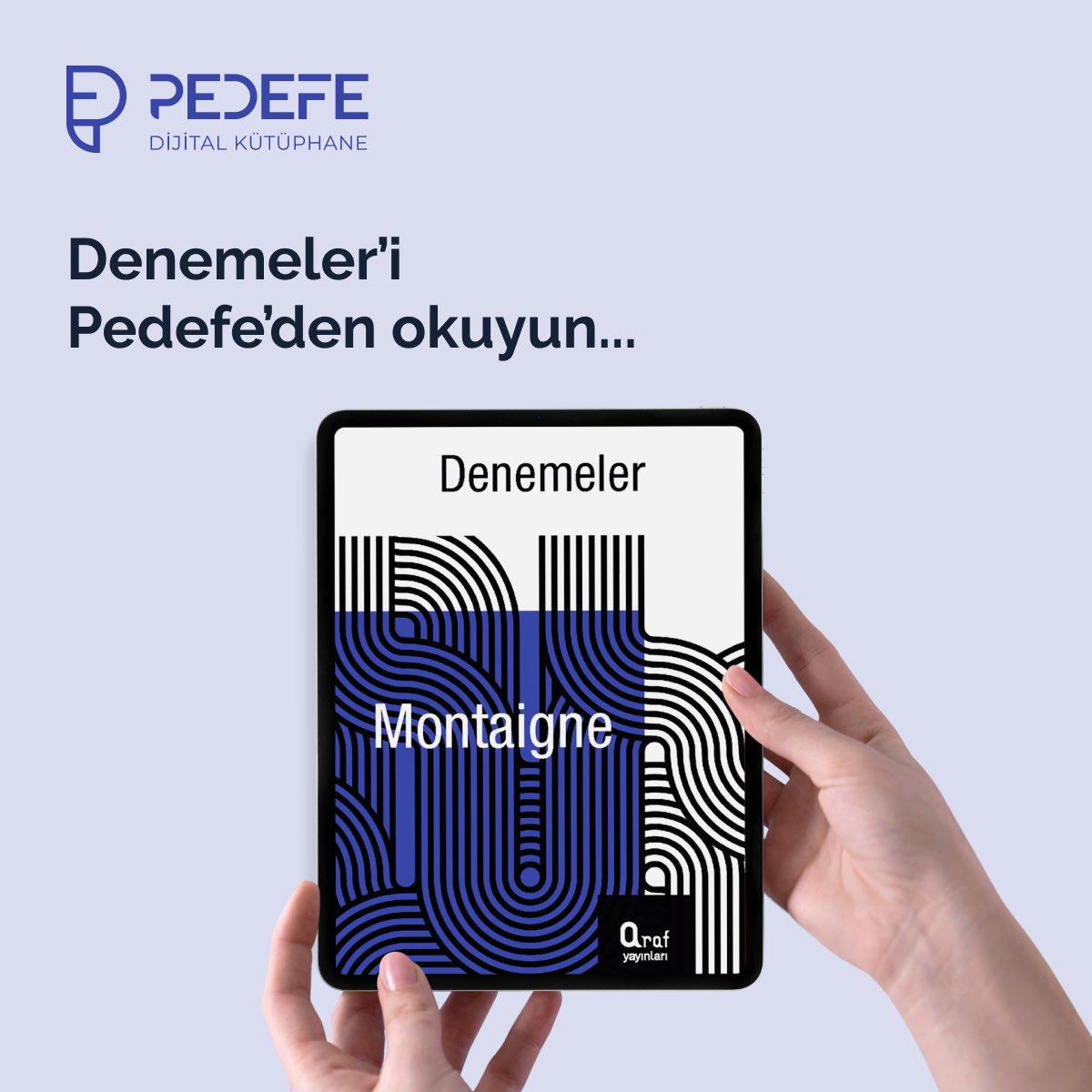 pedefeofficial's tweet photo. Denemeler’i PEDEFE’den okuyun… 🪁🪁🪁

Daha fazlası için linke tıklayın! 🤩
https://t.co/ubePW9uvm2

#Pedefe #dijitalkütüphane #çevrimiçi #kütüphane #okuyorum #oku #dijitalkitap #kitapokuyorum #pedefeokuyorum #kitapönerisi #kitapönerileri #kitaptavsiyesi #denemeler #montaigne https://t.co/X6aCZQvFjE