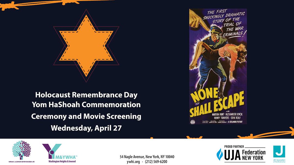 Don’t miss the Holocaust Remembrance Day Commemoration on 4/27, at the Y. 7:00 p.m. Holocaust Remembrance Ceremony; 7:20 p.m. Screening of “None Shall Escape” followed by a conversation with former film critic for “The Jewish Week,” George Robinson. Most appropriate for ages 17+.