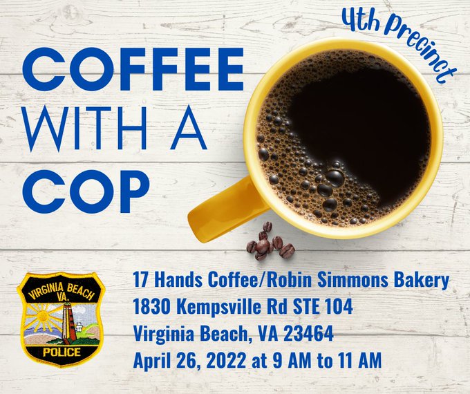 Tomorrow April 26th at 9am come join us for a cup of coffee and a discussion about issues facing you and your community. We can also talk about the amazing things your <a href="/VBPD/">Virginia Beach Police Department</a> 4th precinct officers have been doing to keep you safe. #SupportLocalBusiness #BuildingRelationships