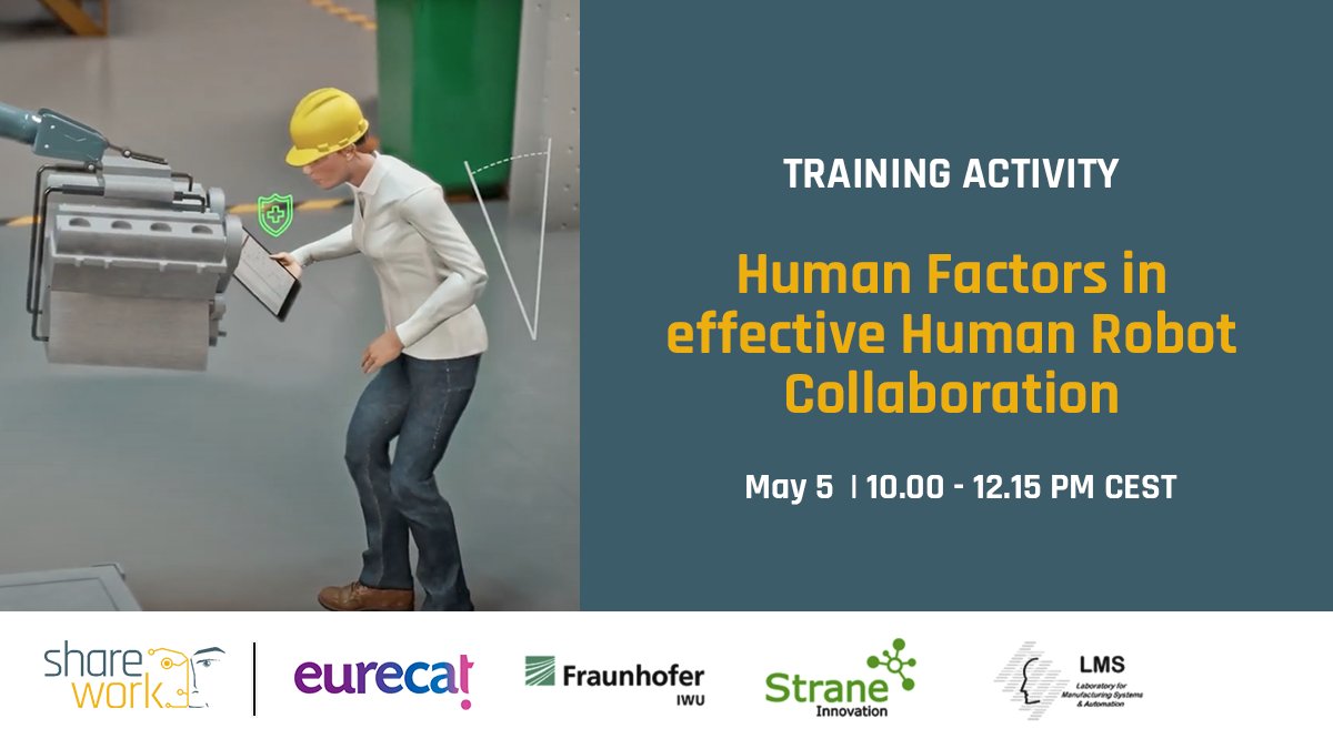 🗓️ [05/05] Save the date! The #Sharework project organises its second training activity, focused on understanding the key #HumanFactors that need to be taken into account to ease a safe and effective interaction between humans and #robots #HRC #HRI cutt.ly/ShareworkTrain…